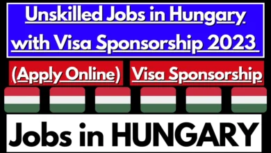 Unskilled Jobs in Hungry with Visa Sponsorship 2023 (Apply Online)